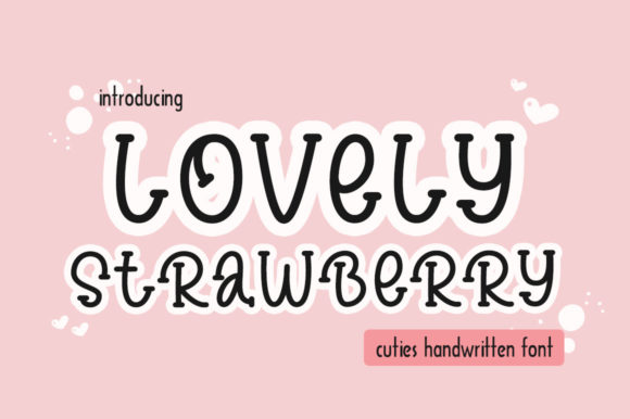 Lovely Strawberry: A Charming Handwritten Font for Crafters